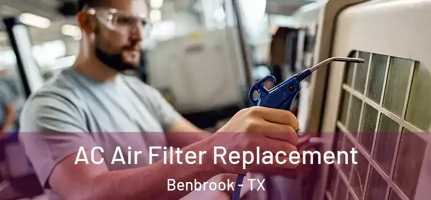  AC Air Filter Replacement Benbrook - TX
