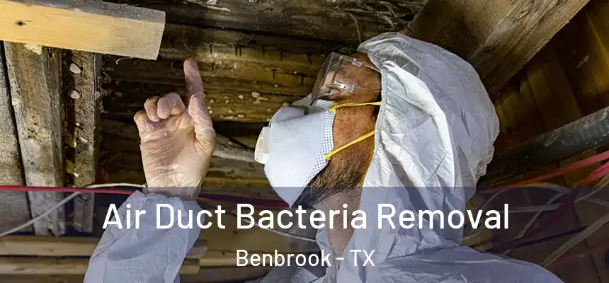  Air Duct Bacteria Removal Benbrook - TX