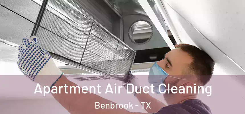  Apartment Air Duct Cleaning Benbrook - TX
