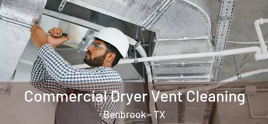  Commercial Dryer Vent Cleaning Benbrook - TX