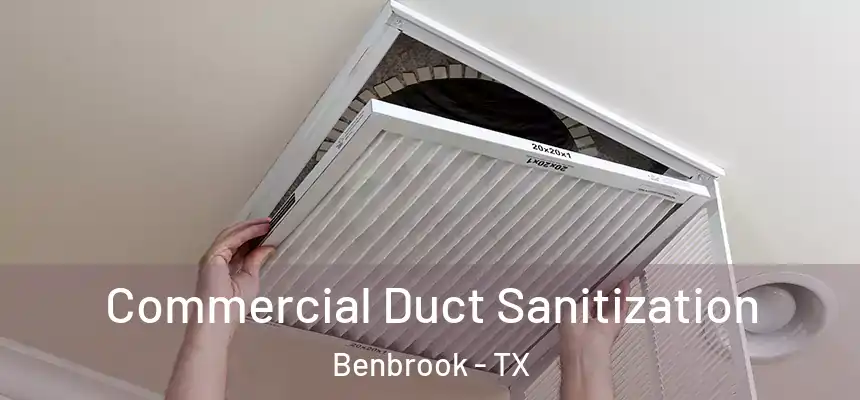  Commercial Duct Sanitization Benbrook - TX