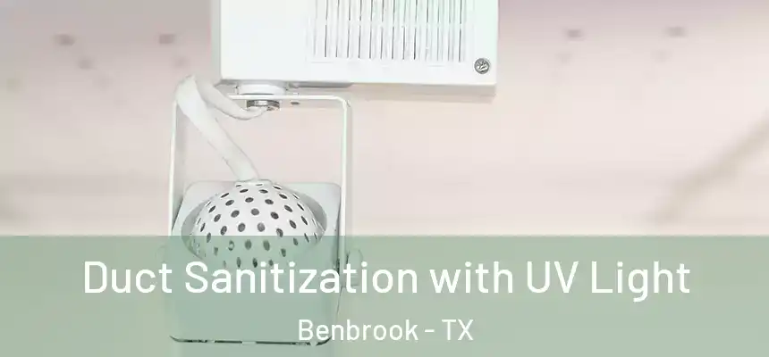  Duct Sanitization with UV Light Benbrook - TX
