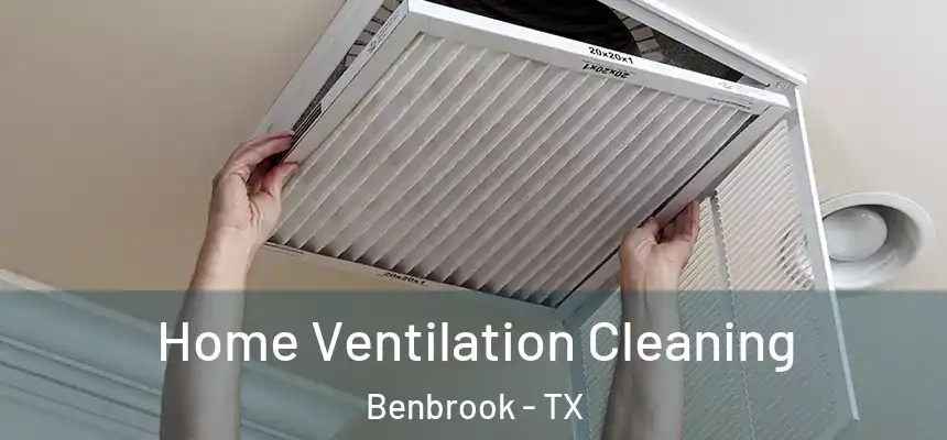  Home Ventilation Cleaning Benbrook - TX