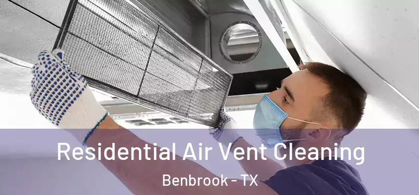  Residential Air Vent Cleaning Benbrook - TX